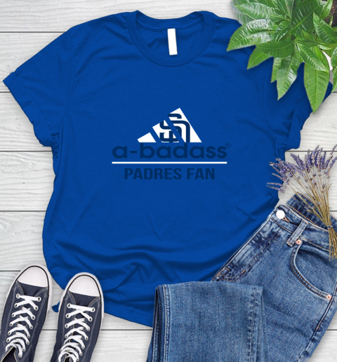 MLB A Badass San Diego Padres Fan Adidas Baseball Sports Women's T-Shirt 12