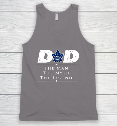 Toronto Maple Leafs NHL Ice Hockey Dad The Man The Myth The Legend Tank Top 6