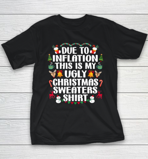 Funny Due to Inflation Ugly Christmas Youth T-Shirt