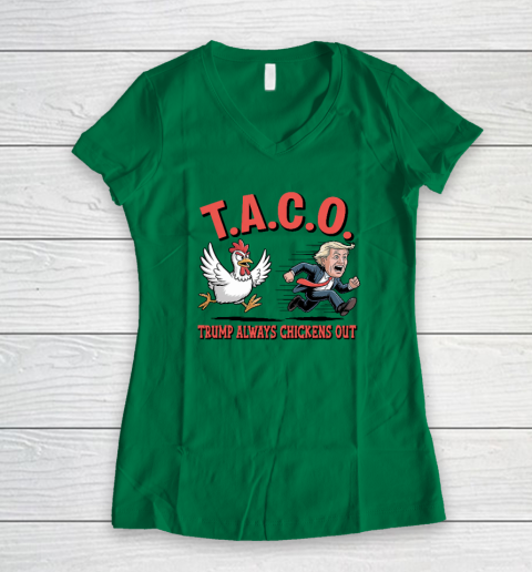 Political Trending TACO Trump Always Chickens Out Funny Women's V-Neck T-Shirt 3