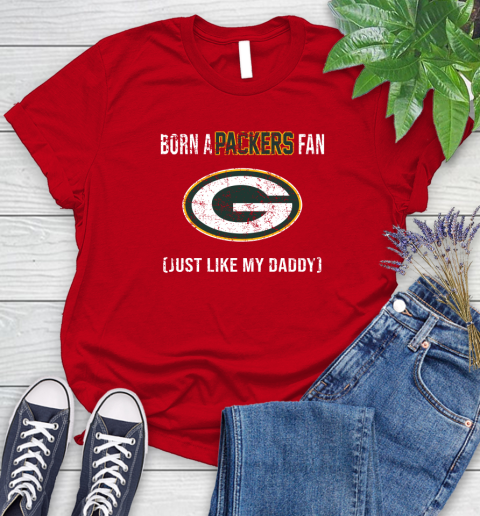 NFL Green Bay Packers Football Loyal Fan Just Like My Daddy Shirt Women's T-Shirt 11