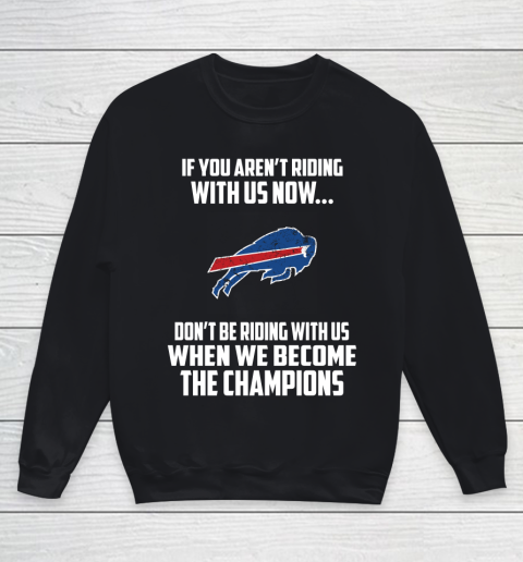 NFL Buffalo Bills Football We Become The Champions Youth Sweatshirt