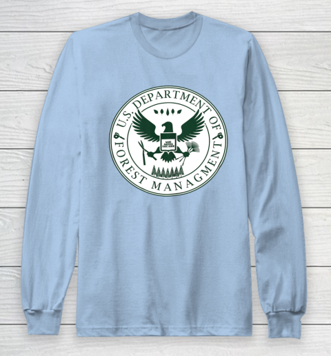 Make America Rake Again US Department Of Forest Managment Long Sleeve T-Shirt - Image 6