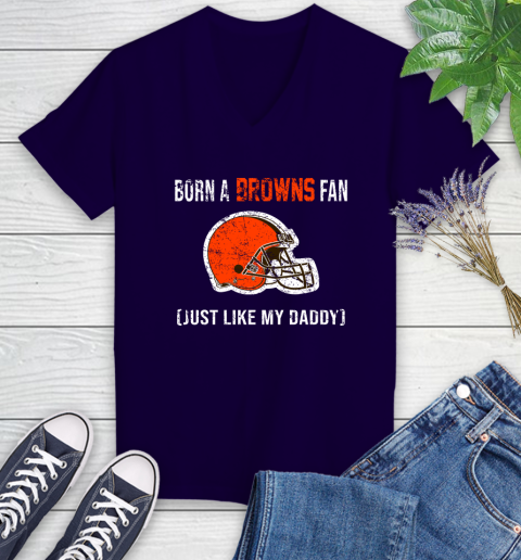 NFL Cleveland Browns Football Loyal Fan Just Like My Daddy Shirt Women's V-Neck T-Shirt 3