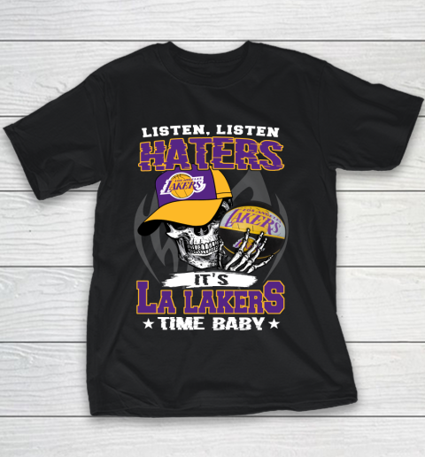 Listen Haters It is LAKERS Time Baby NBA Youth T-Shirt