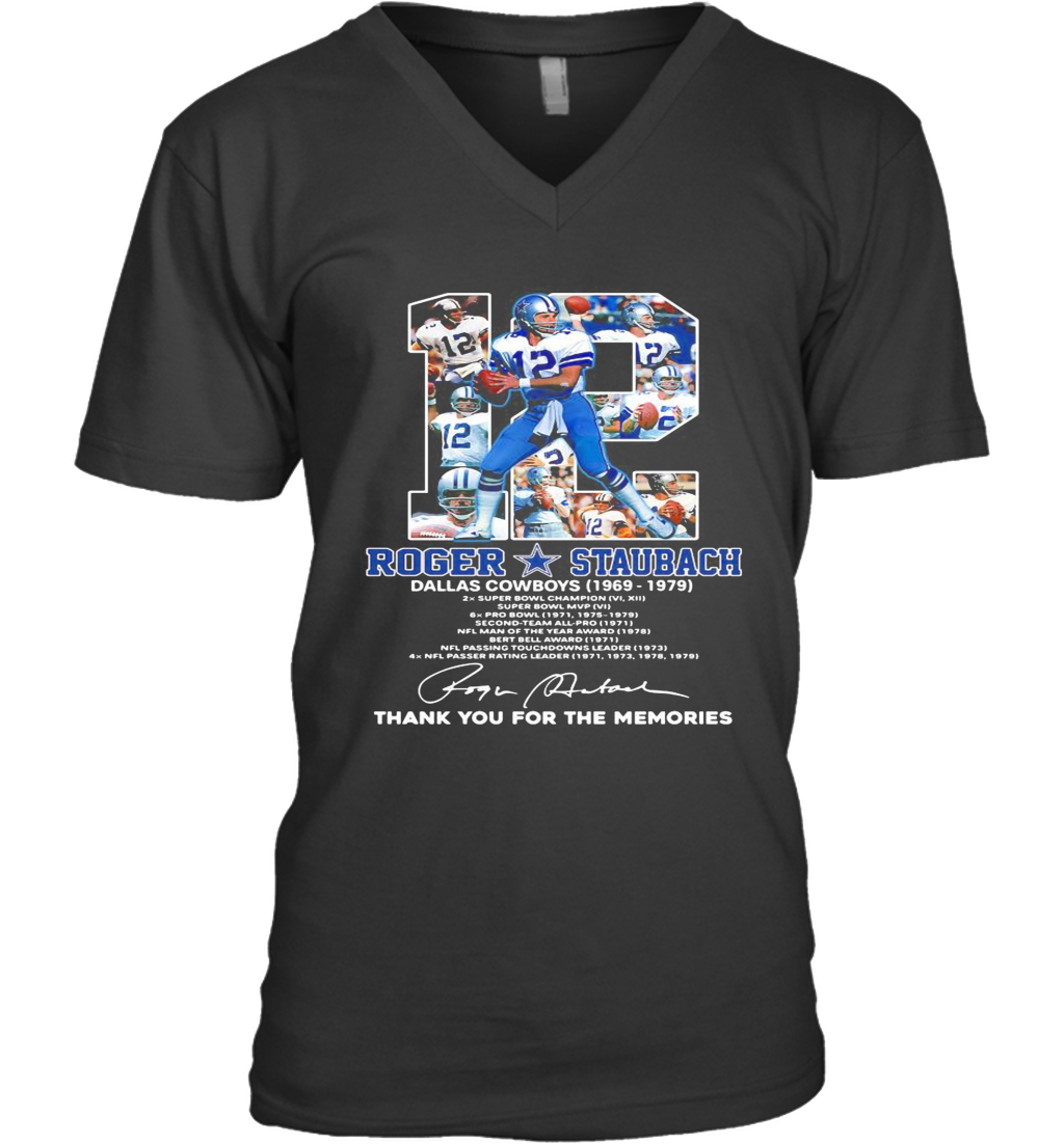 12 Roger Staubach Dallas Cowboys 1969 1979 Thank You For The Memories Signature V-Neck T-Shirt