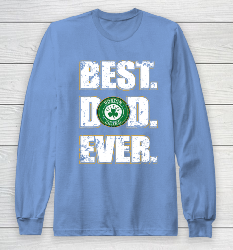 NBA Boston Celtics Basketball Best Dad Ever Family Shirt Long Sleeve T-Shirt 8