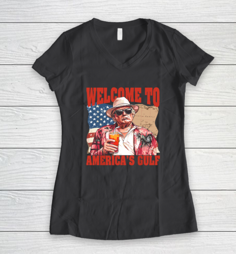 President Trump Welcome To America's Gulf Mexico Women's V-Neck T-Shirt 4