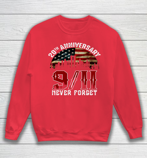 Never Forget 9 11 20th Anniversary Patriot Day 2021 Sweatshirt 7