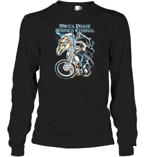 Wicca Phase Springs Eternal Death Rider Long Sleeve T-Shirt