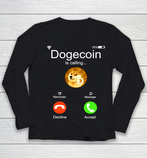 Dogecoin is Calling Funny Crypto Doge Coin Meme Youth Long Sleeve