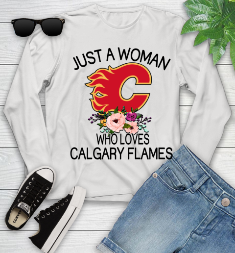 NHL Just A Woman Who Loves Calgary Flames Hockey Sports Youth Long Sleeve
