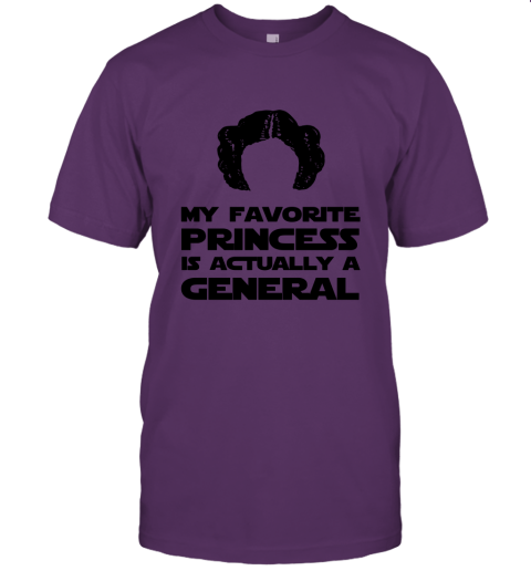 My Favorite Princess Is Actually A General Unisex Jersey Tee