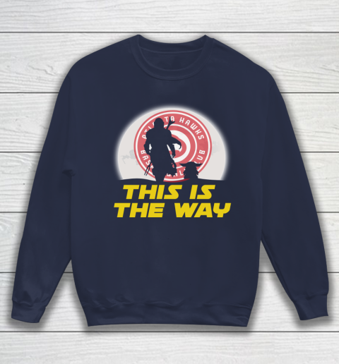 Atlanta Hawks NBA Basketball Star Wars Yoda And Mandalorian This Is The Way Sweatshirt 2