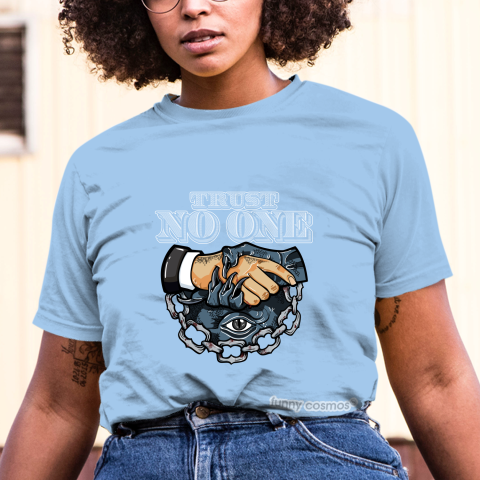 Air Jordan 1 Fearless Facetasm Matching Sneaker Tshirt Trust No One Eye White and Blue Jordan Tshirt
