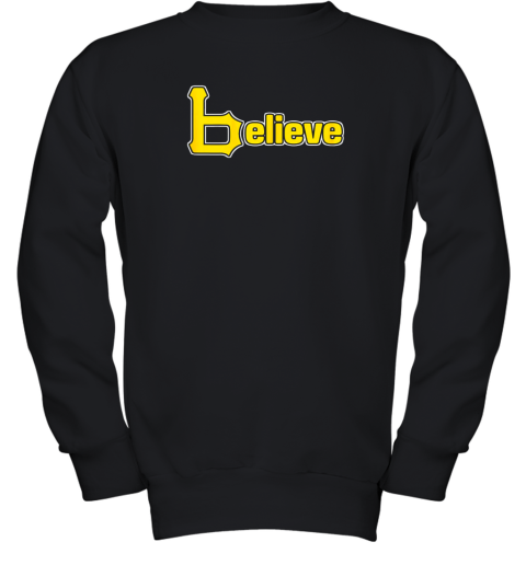 Sports Believe Baseball Pirate Gift Fans Of Pittsburgh Youth Sweatshirt