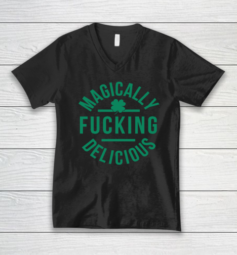 Magically Fucking Delicious Funny Shamrock St. Patrick's Day V-Neck T-Shirt
