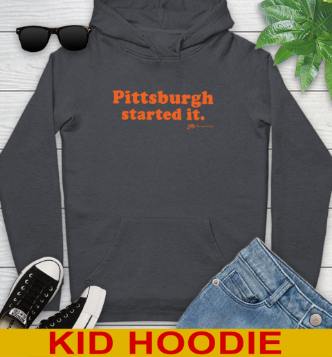 Pittsburgh Started It T shirt 142