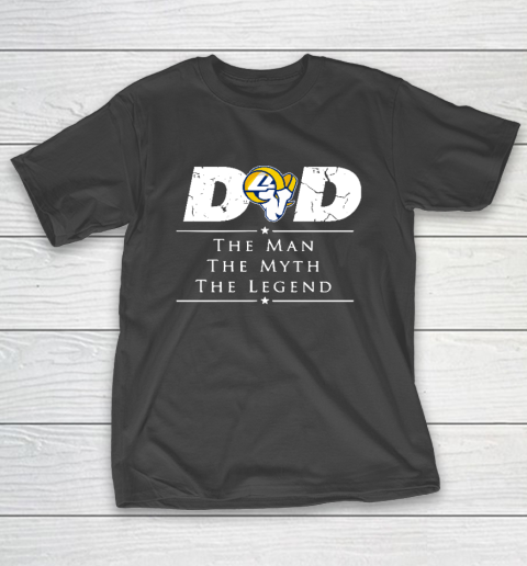 Los Angeles Rams NFL Football Dad The Man The Myth The Legend T-Shirt