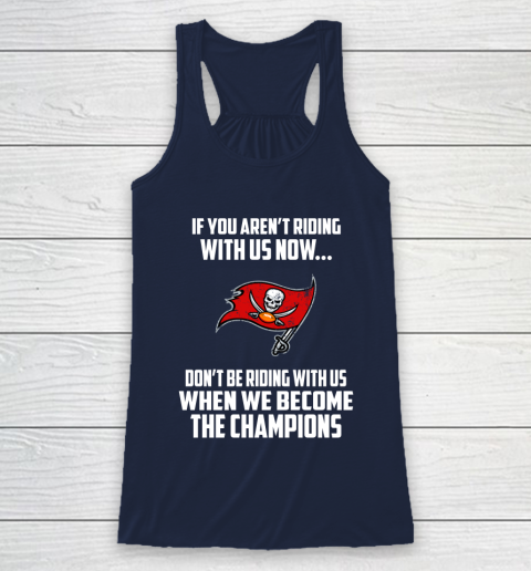 NFL Tampa Bay Buccaneers Football We Become The Champions Racerback Tank 8