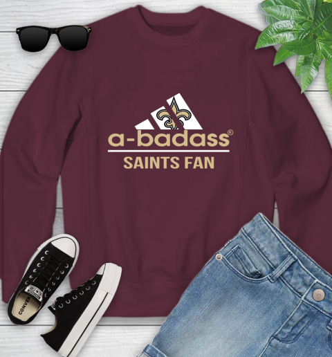 New Orleans Saints NFL Football A Badass Adidas Adoring Fan Sports Youth Sweatshirt 4