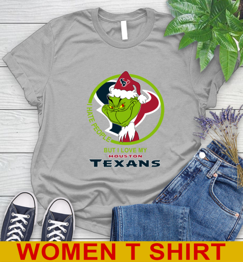 Houston Texans NFL Christmas Grinch I Hate People But I Love My Favorite Football Team Women's T-Shirt 5