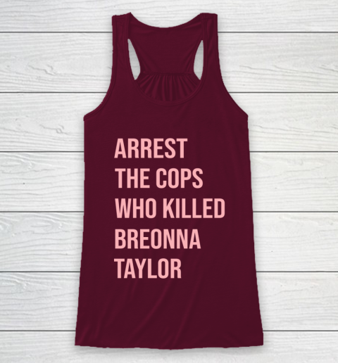 Arrest the cops who killed Breonna Taylor- Say Her Name Racerback Tank 2