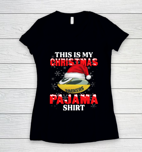 Green Bay Packers This Is My Christmas Pajama Shirt NFL Women's V-Neck T-Shirt