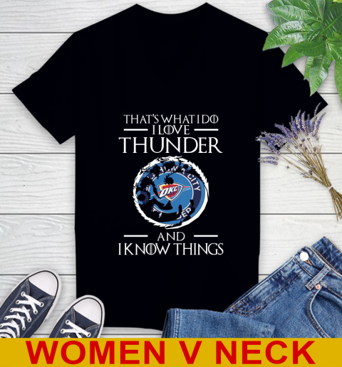 Oklahoma City Thunder NBA Basketball That's What I Do I Love My Team And I Know Things Game Of Thrones 73