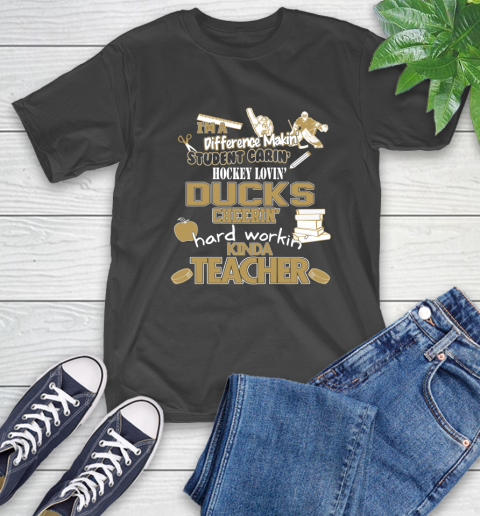 Anaheim Ducks NHL I'm A Difference Making Student Caring Hockey Loving Kinda Teacher T-Shirt