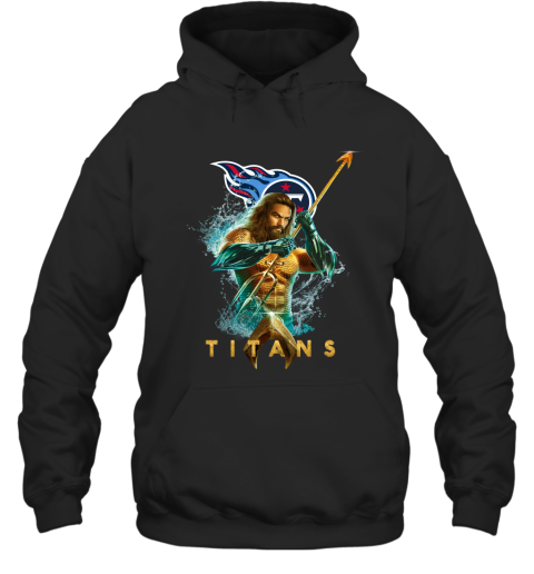 NFL Tennessee Titans Aquaman DC Football Sports oEknLpkIYvS hoodie 23 95 151514 front black