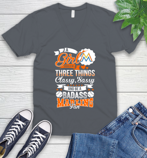 Miami Marlins MLB Baseball A Girl Should Be Three Things Classy Sassy And A Be Badass Fan V-Neck T-Shirt 4