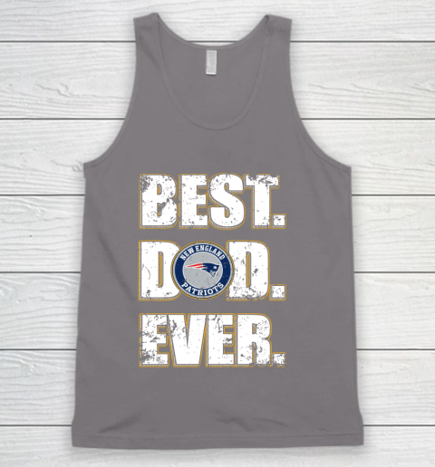 NFL New England Patriots Football Best Dad Ever Family Shirt Tank Top 6