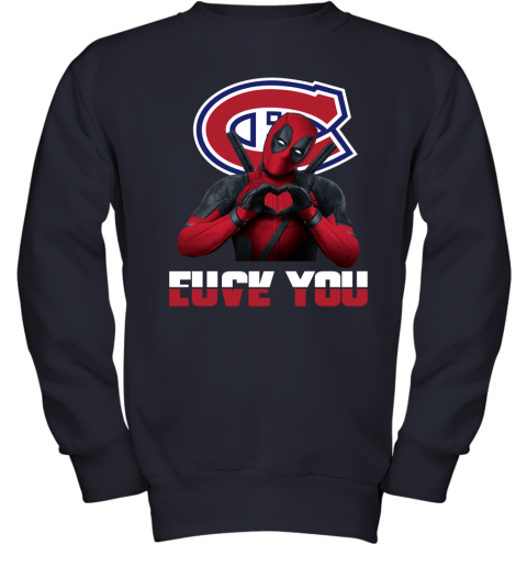 NHL Montreal Canadiens Deadpool Love You Fuck You Hockey Sports JNxzzGPFkYO youth sweatshirt 47 95 151514 front navy