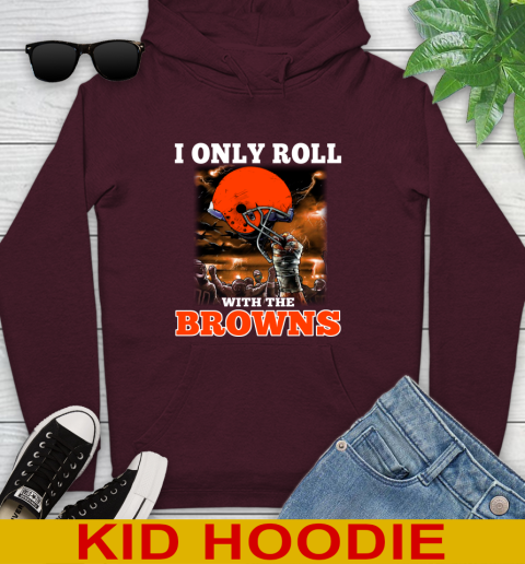 Cleveland Browns NFL Football I Only Roll With My Team Sports Youth Hoodie 7