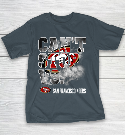 NFL San Francisco 49ers Can't Stop Vs Youth T-Shirt 5