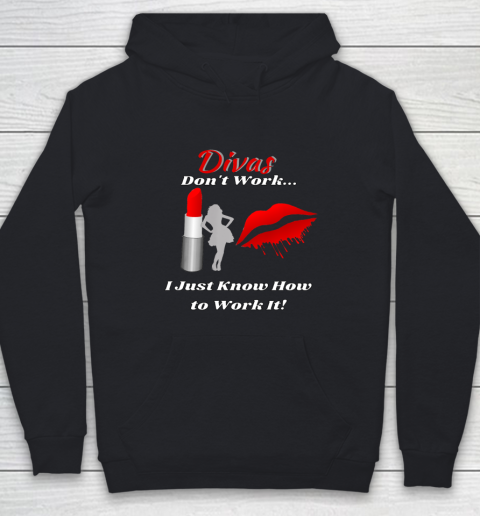 Divas Don t Work Lady by Lipstick Just Work It Youth Hoodie