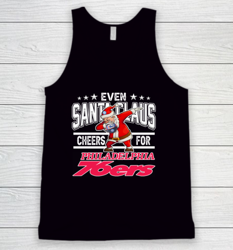 Philadelphia 76ers Even Santa Claus Cheers For Christmas NBA Tank Top