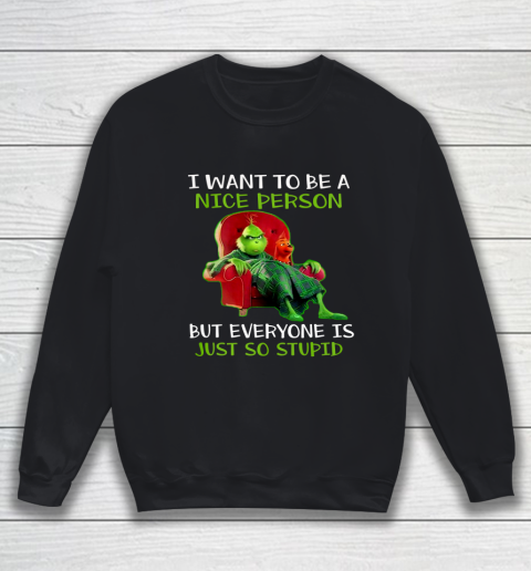 Tee Christmas Grinch Xmas funny quotes Sweatshirt