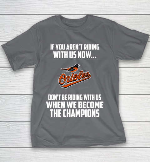 MLB Baltimore Orioles Baseball We Become The Champions Youth T-Shirt 5