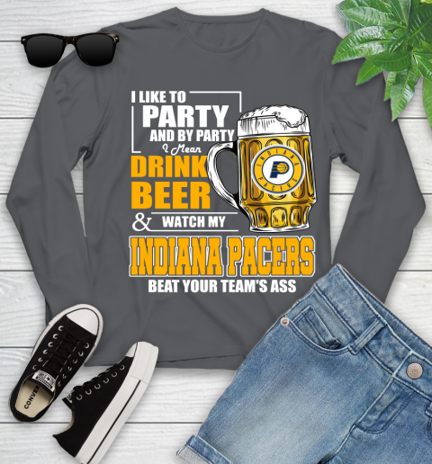 NBA Drink Beer and Watch My Indiana Pacers Beat Your Team's Ass Basketball Youth Long Sleeve 9