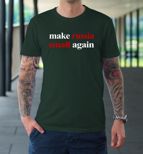 Make Russia Small Again T-Shirt 3