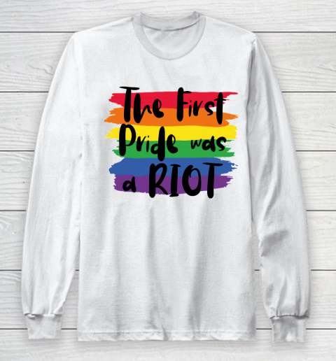 The First Pride Was A RIOT Fitted LGBT Gay Long Sleeve T-Shirt
