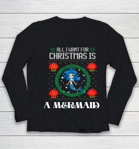 All I Want For Christmas Is A Mermaid Funny Xmas Girl Humor Youth Long Sleeve