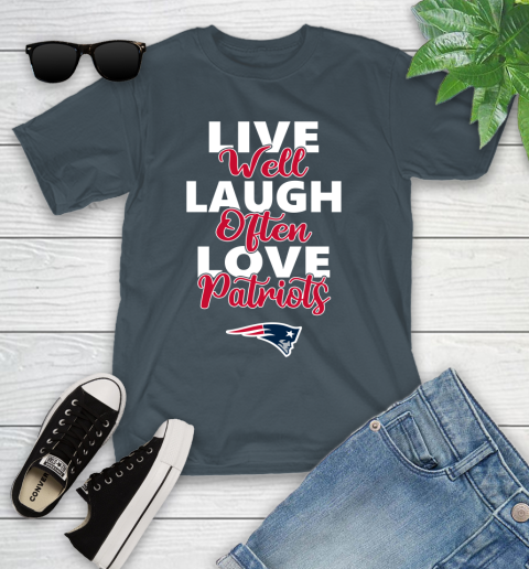 NFL Football New England Patriots Live Well Laugh Often Love Shirt Youth T-Shirt 9