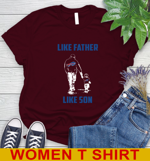 Buffalo Bills NFL Football Like Father Like Son Sports Women's T-Shirt 6