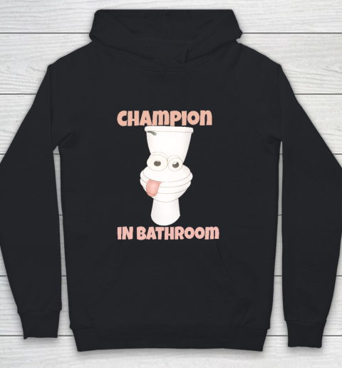Champion Shirt In Bathroom, Champion Bathroom, Sheet And Enjoy Youth Hoodie