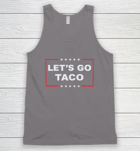 Let's Go Taco Tank Top 5