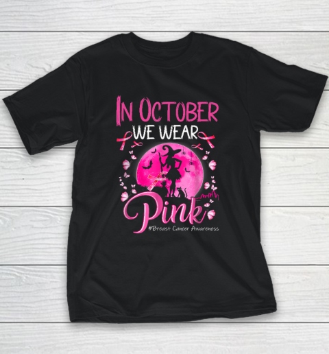 In October We Wear Ribbon pink Halloween Witch Breast Cancer Youth T-Shirt