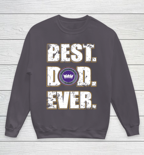 NBA Sacramento Kings Basketball Best Dad Ever Family Shirt Youth Sweatshirt 5